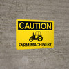 Caution: Farm Machinery with Icon Landscape - Wall Sign Caution: Farm Machinery with Icon Landscape - Wall Sign