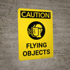Caution: Flying Objects Portrait With Icon - Wall Sign Caution: Flying Objects Portrait With Icon - Wall Sign