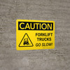 Caution: Forklift Trucks Go Slow Landscape With Icon - Wall Sign