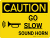 Caution: Go Slow Sound Horn Landscape With Icon - Wall Sign