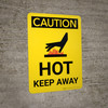 Caution: Hot Keep Away Portrait With Icon - Wall Sign Caution: Hot Keep Away Portrait With Icon - Wall Sign