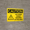 Caution: Hot Work Permit Required in This Area Landscape With Icon - Wall Sign Caution: Hot Work Permit Required in This Area Landscape With Icon - Wall Sign