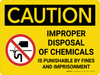 Caution: Improper Disposal of Chemicals Landscape With Icon - Wall Sign Caution: Improper Disposal of Chemicals Landscape With Icon - Wall Sign