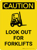 Caution: Look Out for Forklifts Portrait With Icon - Wall Sign Caution: Look Out for Forklifts Portrait With Icon - Wall Sign