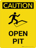 Caution: Open Pit Portrait With Icon - Wall Sign