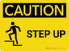 Caution: Step Up Landscape With Icon - Wall Sign