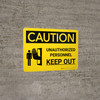 Caution: Unauthorized Personnel Keep Out Landscape with Icon - Wall Sign