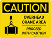 Caution: Overhead Crane Area Proceed With Caution Landscape With Icon - Wall Sign