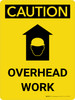 Caution: Overhead Work Portrait With Icon - Wall Sign Caution: Overhead Work Portrait With Icon - Wall Sign