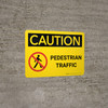 Caution: Pedestrian Traffic Landscape With Icon - Wall Sign