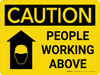 Caution: People Working Above Landscape With Icon - Wall Sign