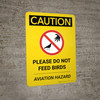 Caution: Please Do Not Feed Birds Aviation Hazard Portrait With Icon - Wall Sign