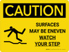 Caution: Surfaces May Be Uneven Landscape With Icon - Wall Sign Caution: Surfaces May Be Uneven Landscape With Icon - Wall Sign