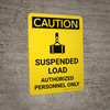 Caution: Suspended Load Authorized Personnel Only Portrait With Icon - Wall Sign Caution: Suspended Load Authorized Personnel Only Portrait With Icon - Wall Sign