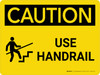 Caution: Use Handrail Landscape With Icon - Wall Sign