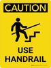 Caution: Use Handrail Portrait With Icon - Wall Sign