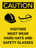 Caution: Visitors Must Wear Hard Hats Glasses Portrait With Icon - Wall Sign