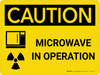 Caution: Microwave In Operation Landscape With Icon - Wall Sign