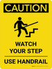 Caution: Watch Your Step Use Handrail Portrait With Icon - Wall Sign Caution: Watch Your Step Use Handrail Portrait With Icon - Wall Sign