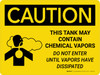 Caution: Tank May Contain Chemical Vapors Landscape With Icon - Wall Sign Caution: Tank May Contain Chemical Vapors Landscape With Icon - Wall Sign