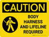 Caution: Body Harness and Lifeline Required Landscape With Icons - Wall Sign