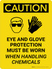 Caution: Eye and Glove Protection With Chemicals Portrait With Icon - Wall Sign Caution: Eye and Glove Protection With Chemicals Portrait With Icon - Wall Sign