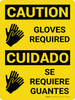 Caution: Gloves Required Bilingual Spanish With Icons - Wall Sign Caution: Gloves Required Bilingual Spanish With Icons - Wall Sign