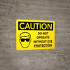 Caution: PPE Do Not Operate Without Eye Protection Landscape With Icon - Wall Sign