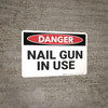 Danger: Nail Gun in Use - Wall Sign