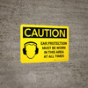 Caution: PPE Ear Protection Must be Worn in Area at All Times Landscape With Icon - Wall Sign