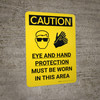 Caution: PPE Eye and Hand Protection Must be Worn in Area Portrait With Icon - Wall Sign Caution: PPE Eye and Hand Protection Must be Worn in Area Portrait With Icon - Wall Sign