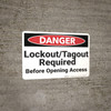 Danger: Lockout Tagout Required Before Opening - Wall Sign