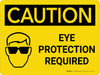 Caution: PPE Eye Protection Required Landscape With Icon - Wall Sign Caution: PPE Eye Protection Required Landscape With Icon - Wall Sign