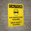 Caution: PPE Eye Protection Required Wear Safety Glasses Portrait With Icon - Wall Sign Caution: PPE Eye Protection Required Wear Safety Glasses Portrait With Icon - Wall Sign