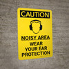 Caution: PPE Noisy Area Wear Your Ear Protection Portrait With Icon - Wall Sign