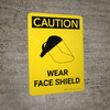 Caution: PPE Wear Face Shield Portrait With Icon - Wall Sign