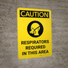Caution: Respirators Required in This Area Portrait With Icon - Wall Sign