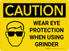 Caution: Wear Eye Protection When Using Grinder Landscape With Icon - Wall Sign