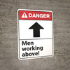 Danger: Men Working Above ANSI - Wall Sign