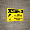 Caution: Wear Face Shield and Safety Glasses While Operating Grinder Landscape With Icon - Wall Sign Caution: Wear Face Shield and Safety Glasses While Operating Grinder Landscape With Icon - Wall Sign