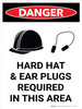 Danger: Hard Hat and Ear Plugs Required Portrait Portrait with Icon - Wall Sign