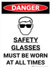 Danger: Safety Glasses Must be Worn at All Times Portrait with Icon - Wall Sign