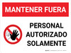 Authorized Personnel Only Keep Out Spanish Landscape with Icon - Wall Sign Authorized Personnel Only Keep Out Spanish Landscape with Icon - Wall Sign