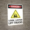 Danger: Look Listen Lift Trucks - Wall Sign Danger: Look Listen Lift Trucks - Wall Sign