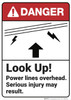 Danger: Look Up Power Lines Overhead - Wall Sign Danger: Look Up Power Lines Overhead - Wall Sign