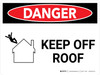Danger: Keep Off Roof Landscape with Graphic - Wall Sign Danger: Keep Off Roof Landscape with Graphic - Wall Sign