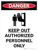 Danger: Keep Out - Authorized Personnel Only Portrait with Graphic - Wall Sign