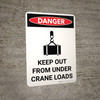 Danger: Keep Out From Under Crane Loads Portrait with Graphic - Wall Sign