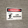 Danger: Low Headroom Warning Landscape with Graphic - Wall Sign
