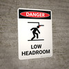 Danger: Low Headroom Warning Portrait with Graphic - Wall Sign Danger: Low Headroom Warning Portrait with Graphic - Wall Sign